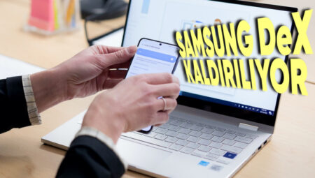 Samsung Telefonları Windows Bilgisayarlara Bağlayan “Dex” Uygulaması Kullanımdan Kaldırılıyor