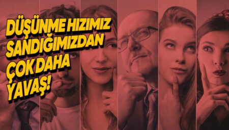 İnsan Beyninin Ne Kadar Süratli Düşündüğü Ölçüldü (Sonuçlar Çok Şaşırtıcı)