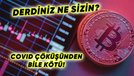 Kripto Para Piyasaları Tarihin En Büyük Çöküşlerinden Birini Yaşıyor: İşte Piyasalardaki Son Durum